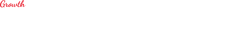 Growth プロフェッショナルとして。自ら考え、自ら行動。